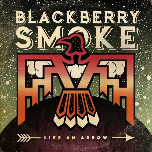Blackberry Smoke Like An Arrow - LTD (2LP)
